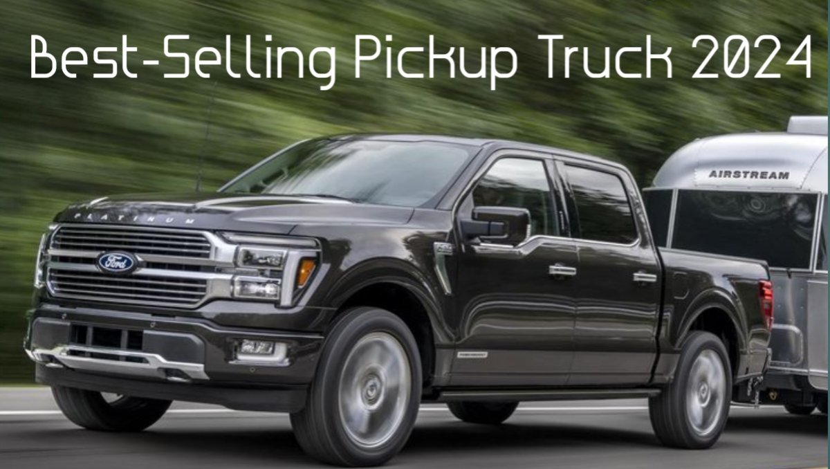 The Best-Selling Pickup Truck in the World 2024