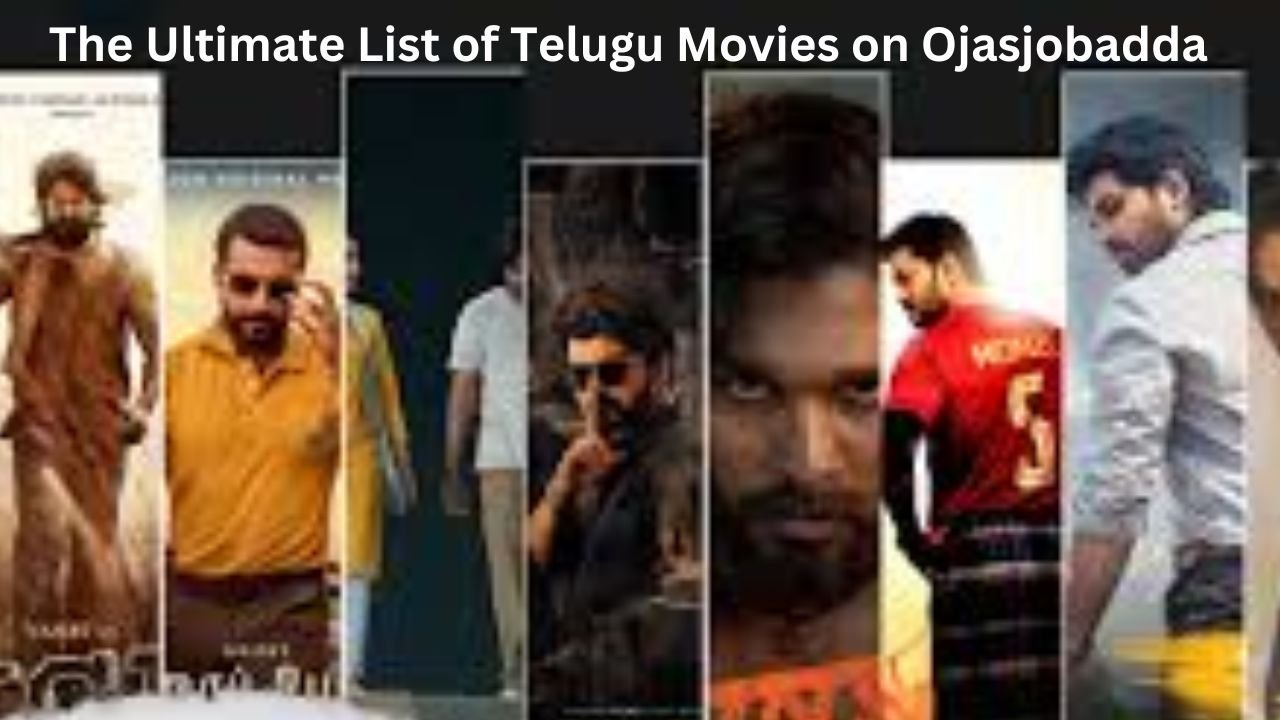 The Ultimate List of Telugu Movies on Ojasjobadda