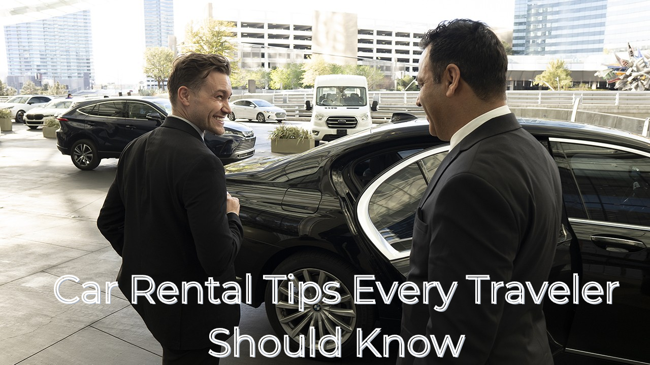 Car Rental Tips Every Traveler Should Know in 2024