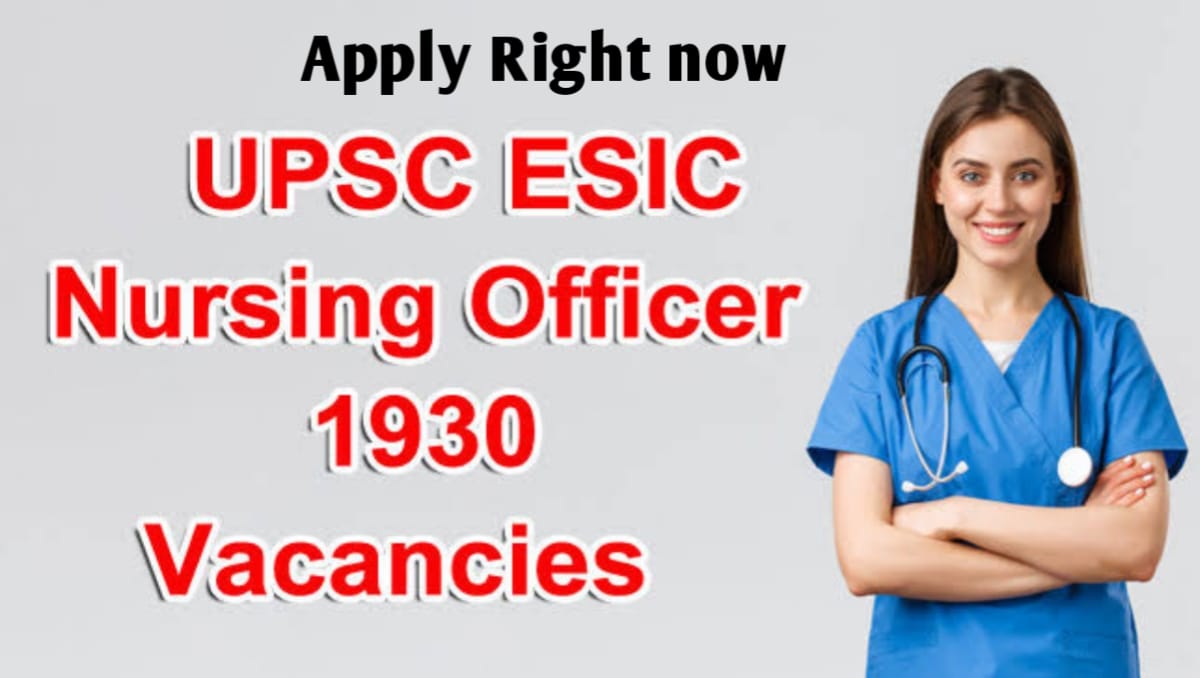 UPSC Begins DAF Process for Nursing Officer Positions in ESIC